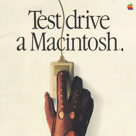 An Apple ad: Test drive a Macintosh.